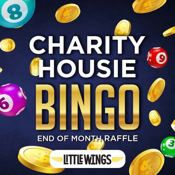 Charity Bingo + End of Month Raffle supporting Little Wings