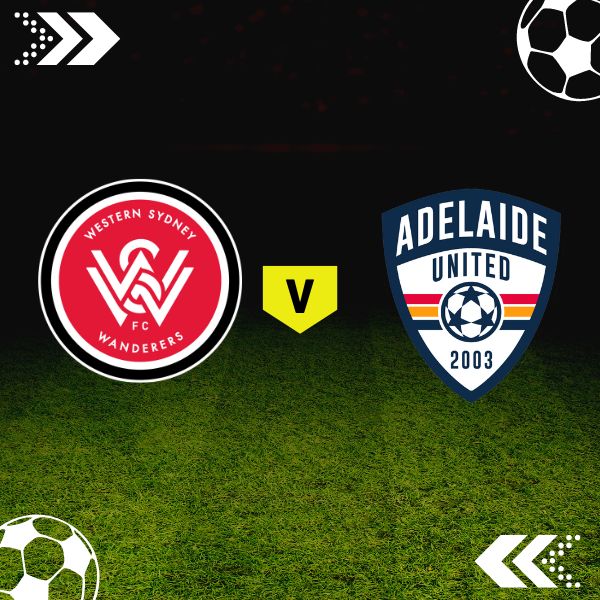 Western Sydney Wanderers FC v Adelaide United Parramatta Leagues Club